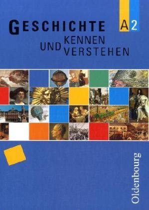 Geschichte - kennen und verstehen - Ausgabe A. Zum neuen Lehrplan für Realschulen in Baden-Württemberg: Band 2 (Standard 8 - Klasse 7/8) Study Guides