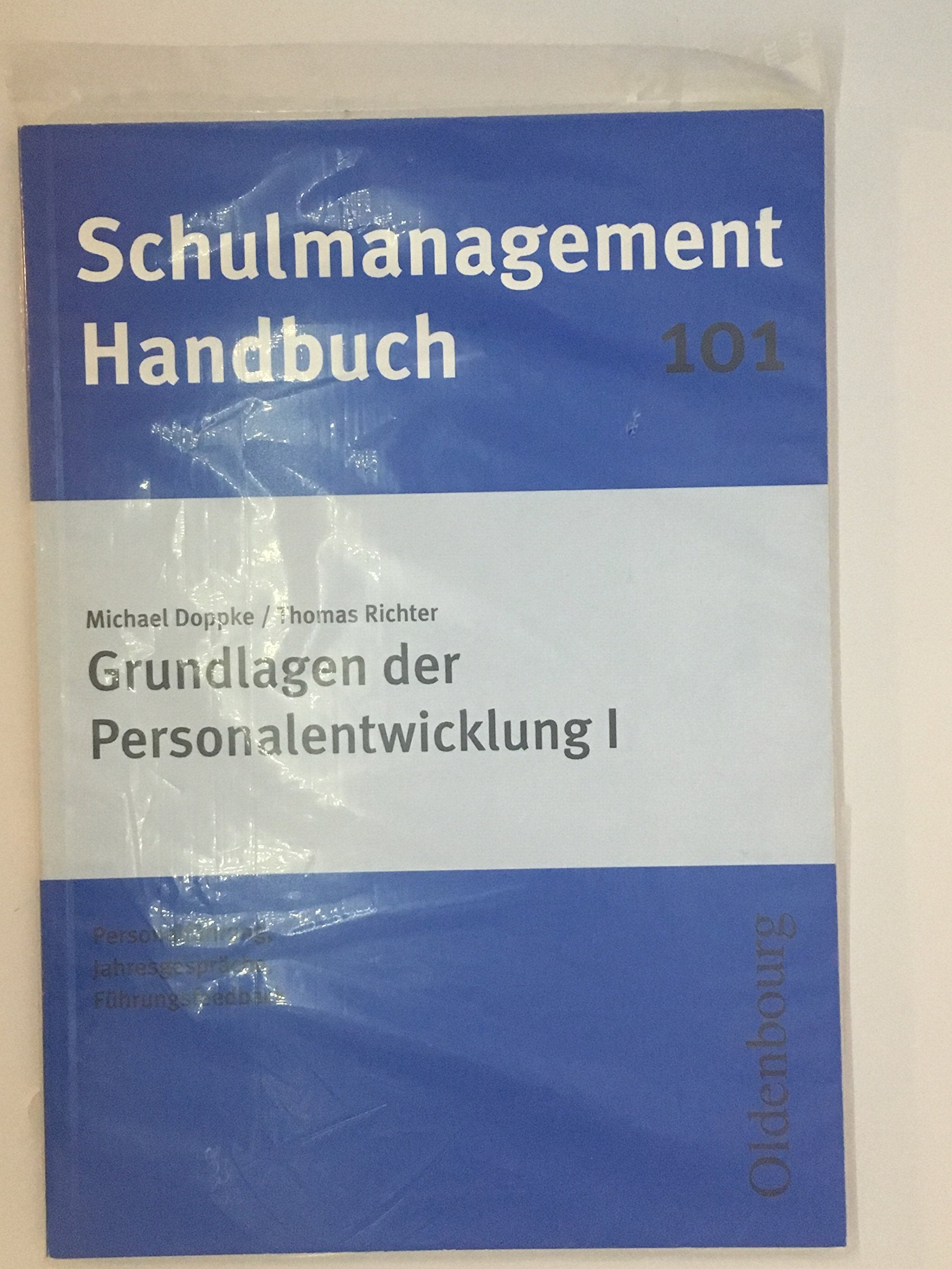 Schulmanagement-Handbuch: Grundlagen der Personalentwicklung I: Personalführung, Jahresgespräche, Führungsfeedback Law
