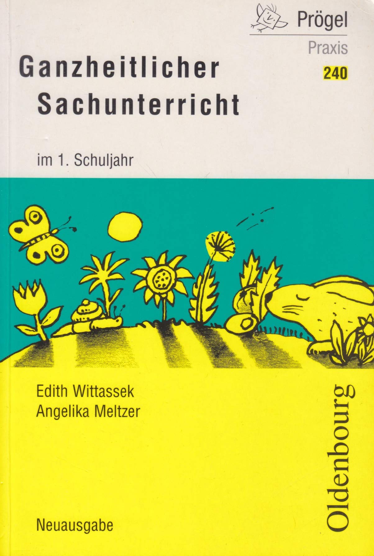 Basispaket 1./2. Schuljahr / Ganzheitlicher Sachunterricht im 1. Schuljahr (Oldenbourg Praxis Bibliothek) Politics & History