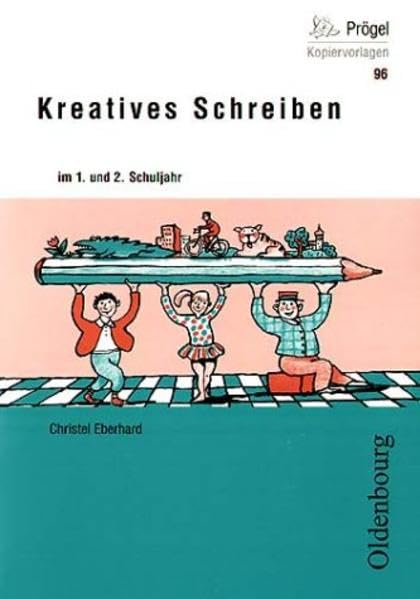 Kreatives Schreiben im 1. und 2. Schuljahr (Oldenbourg Kopiervorlagen) Non-fiction