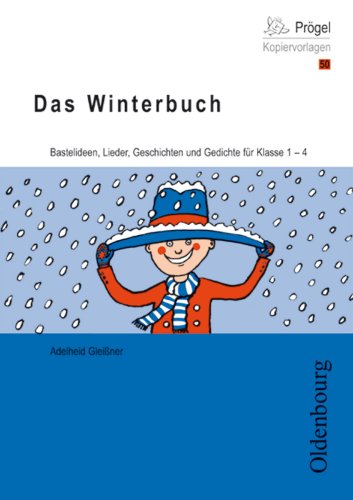 Jahreszeiten Kopierpaket für die Grundschule / Das Winterbuch: Bastelideen, Lieder, Geschichten und Gedichte für Klasse 1-4 Leisure, Home & Garden