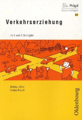 Verkehrserziehung im 1. und 2. Schuljahr Learning & Reference