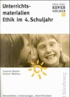 Unterichtsmaterialien Ethik im 4. Schuljahr Education & Training