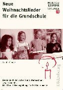 Neue Weihnachtslieder für die Grundschule book