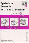 Oldenbourg Kopiervorlagen 74: Spielerische Geometrie im 1. und 2. Schuljahr Learning & Reference