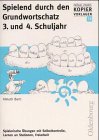 Spielend durch den Grundwortschatz, neue Rechtschreibung, 3. und 4. Schuljahr book