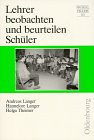 Lehrer beobachten und beurteilen Schüler: Mit über 2500 Formulierungen für den Zeugnisbericht Education & Training