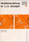 Verkehrserziehung im 1./2. Schuljahr Books