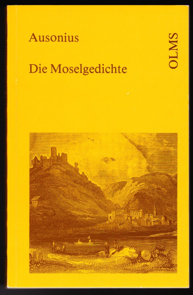 Die Moselgedichte des Decimus Magnus Ausonius und des Venantius Fortunatus Books