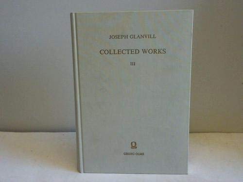 Scepis Scientifica - or, Confest Ignorance, the Way to Science (v. 3) (Collected Works) Philosophy
