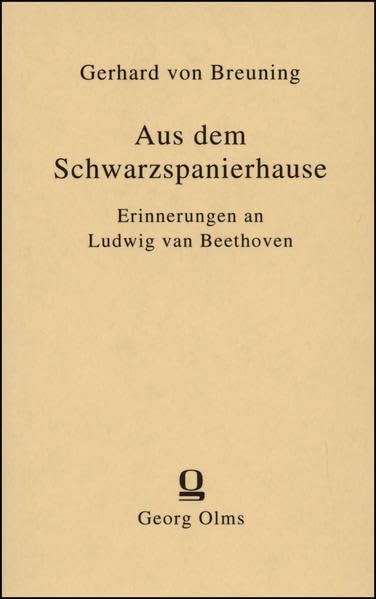 Aus dem Schwarzspanierhause. Erinnerungen an Ludwig van Beethoven aus seiner Jugendzeit book