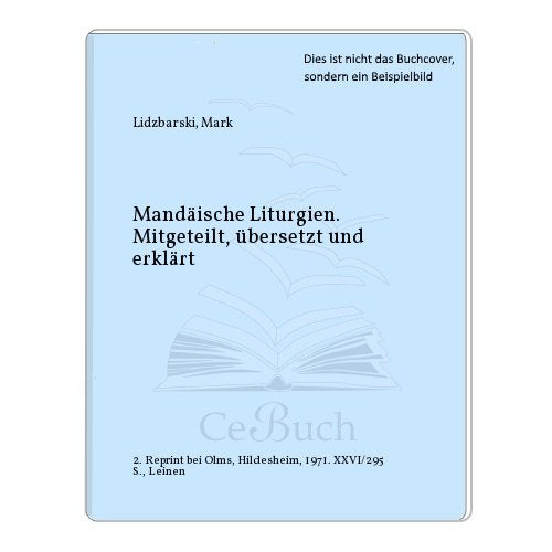 Mandäische Liturgien , Mitgeteilt, übersetzt und erklärt. Books