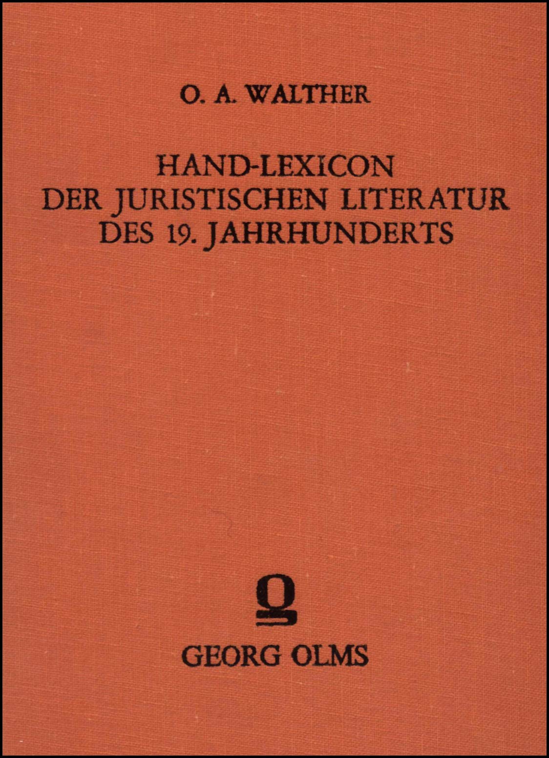 Hand-Lexicon der juristischen Literatur des 19. Jahrhunderts , Books