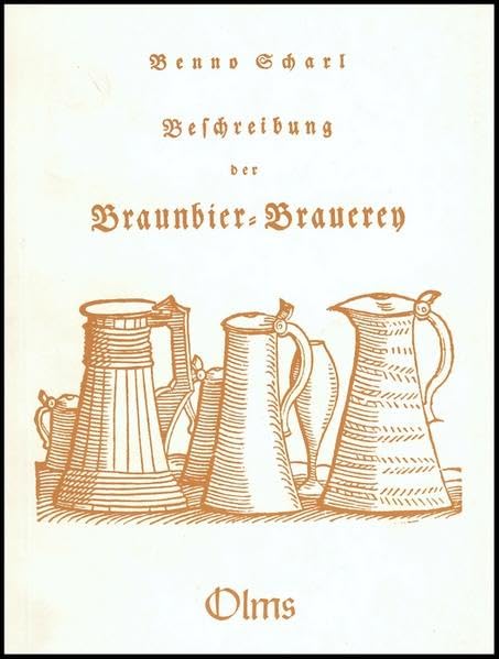 Beschreibung der Braunbier-Brauerey im Königreiche Baiern Books