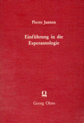 Einführung in die Esperantologie: Nachw. u. Bibliographie v. R. Haupenthal. Contemporary literature