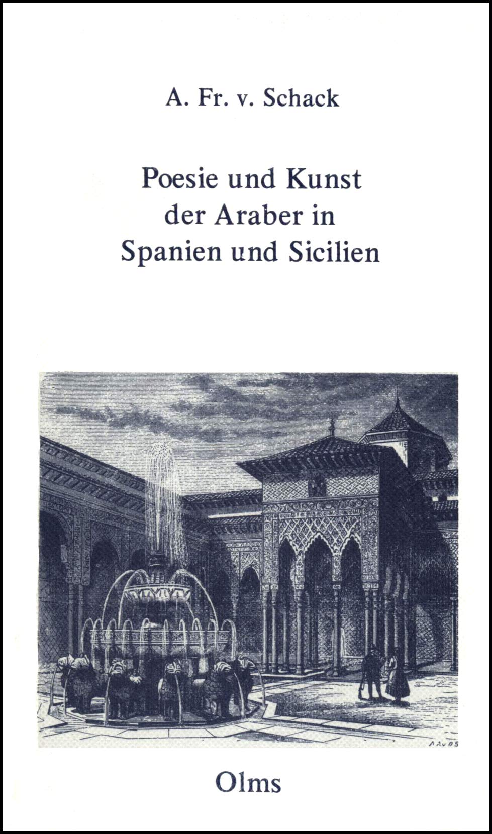 Poesie und Kunst der Araber in Spanien und Sicilien, 2 Bde. in 1 Band. Books