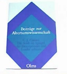 Die Stadt im Spiegel der discriptiones und laudes urbium in der antiken und mittelalterlischen Literatur bis zum Ende des zwölften Jahrhunderts ... Lehmann, Klaus Nickau und Ulrich Schindel.) Professional & Reference Books