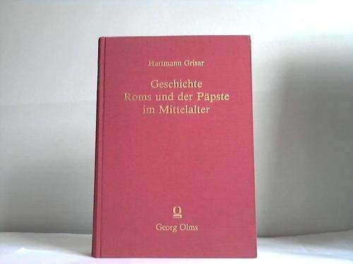 Geschichte Roms und der Päpste im Mittelalter: Mit besonderer Berücksichtigung von Cultur und Kunst nach den Quellen dargestellt. Rom beim Ausgang der antiken Welt Religion & Esotericism