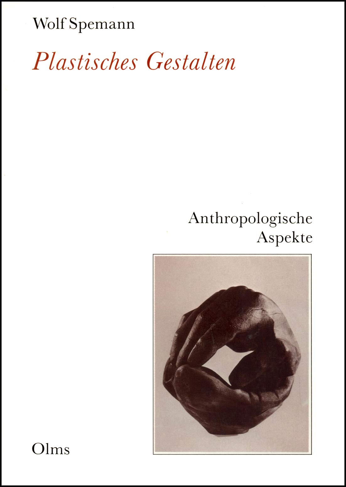 Plastisches Gestalten: Anthropologische Aspekte (Studien zur Kunstgeschichte) Philosophy