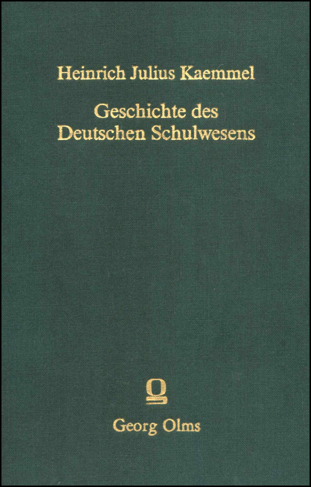 Geschichte des deutschen Schulwesens im Übergange vom Mittelalter zur Neuzeit, Aus dem Nachlasse herausgegeben von Otto Kaemmel. Books
