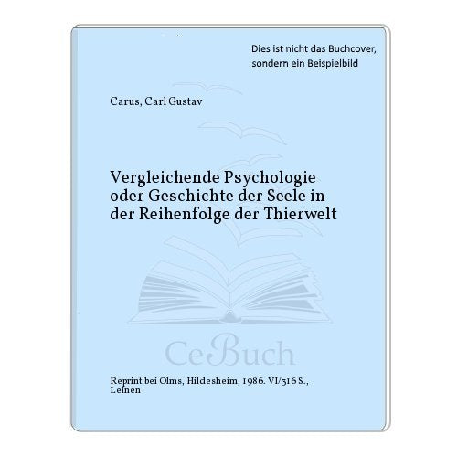 Vergleichende Psychologie oder Geschichte der Seele in der Reihenfolge der Tierwelt, Contemporary literature
