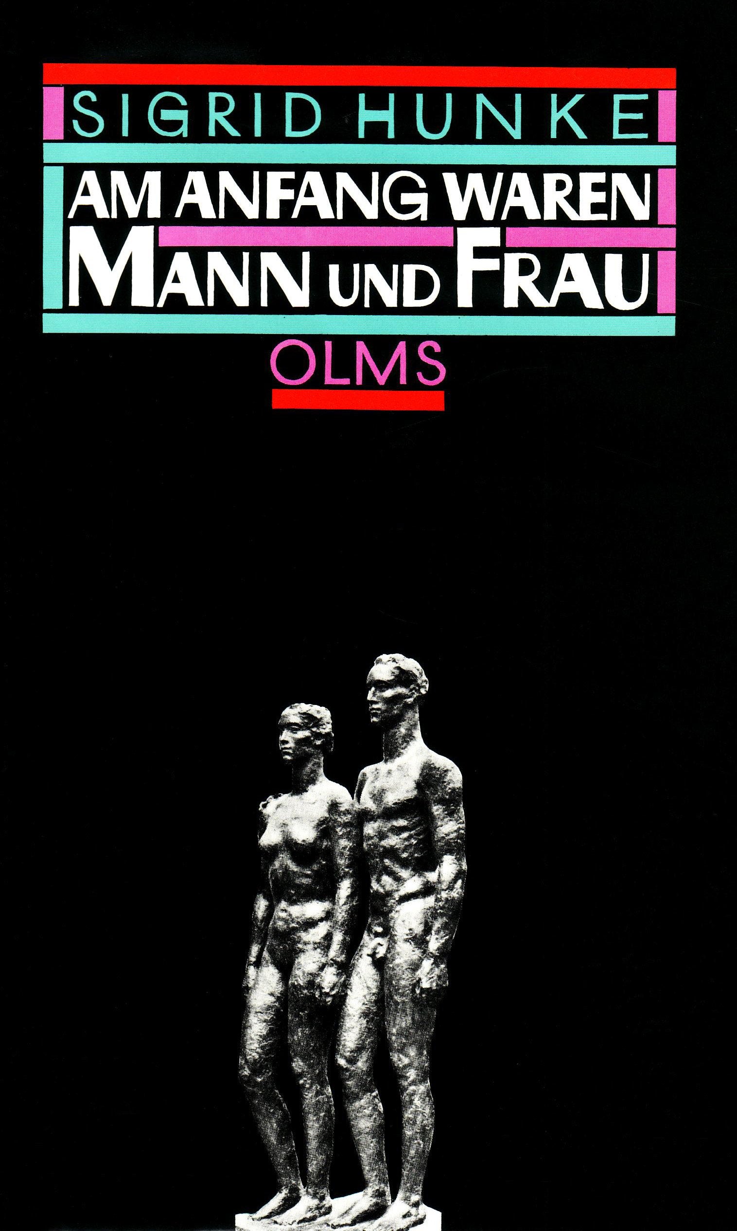 Am Anfang waren Mann und Frau: Vorbilder und Wandlungen der Geschlechterbeziehungen Social Sciences