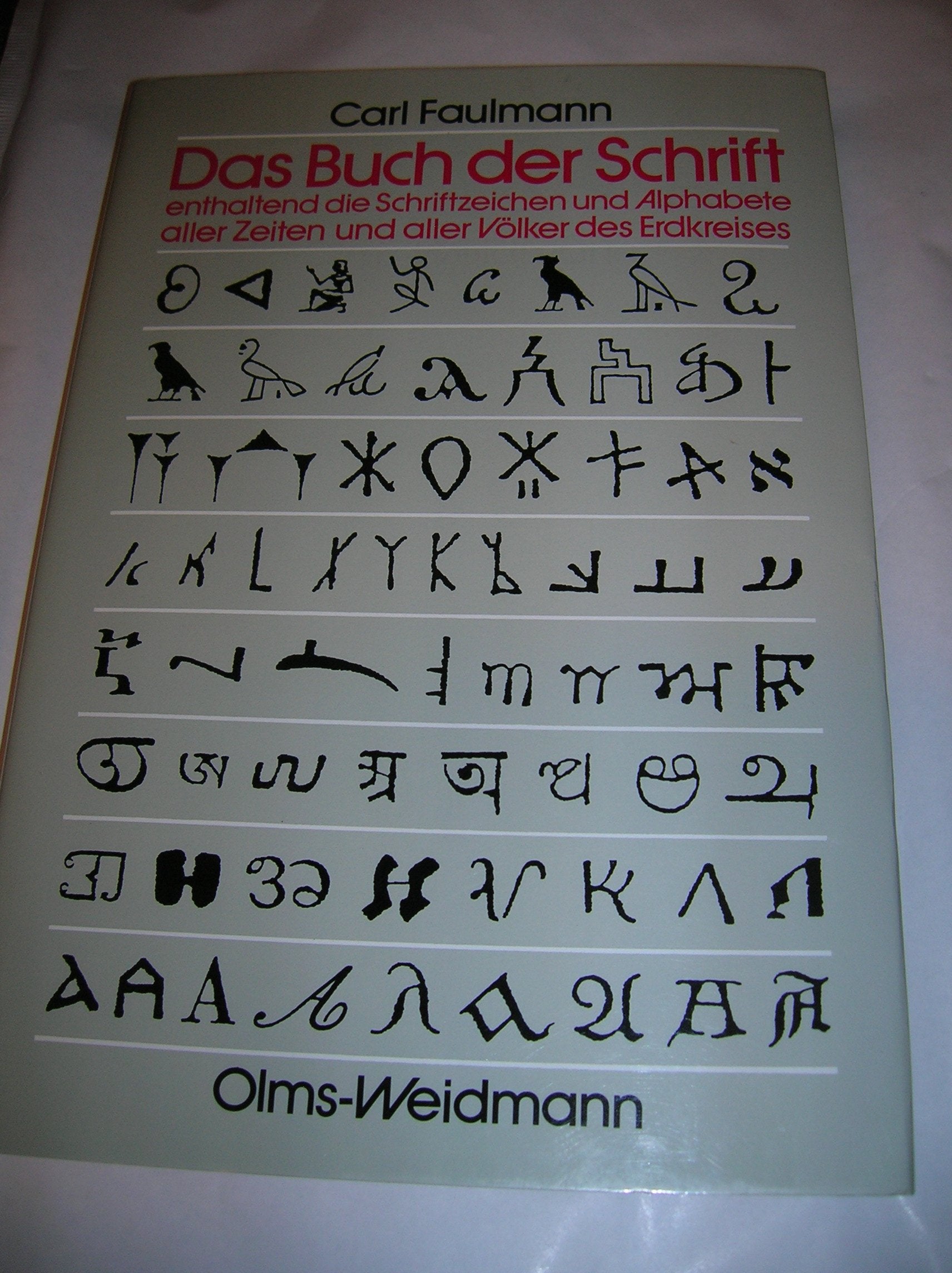 Das Buch der Schrift : enthaltend die Schriftzeichen und Alphabete aller Zeiten und aller Völker des Erdkreises General education