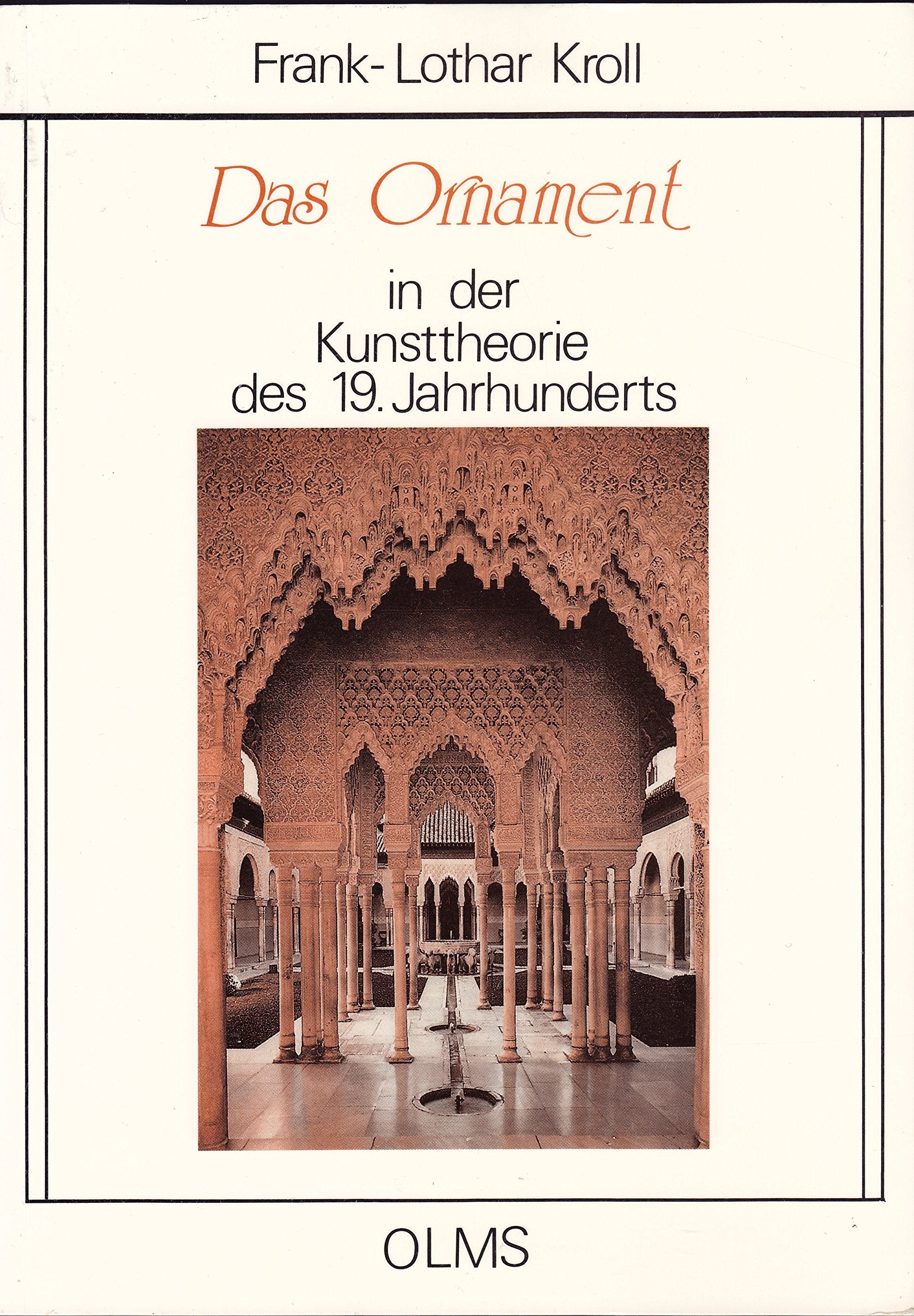 Das Ornament in der Kunsttheorie des 19. Jahrhunderts (Studien zur Kunstgeschichte) Books