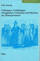 Volkssagen, Erzählungen, Aberglauben, Gebräuche und Märchen aus dem östlichen Hinterpommern General education