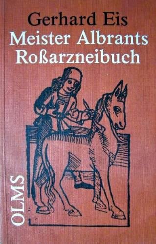 Meister Albrants Rossarzneibuch im deutschen Osten (Olms Presse) Medicine
