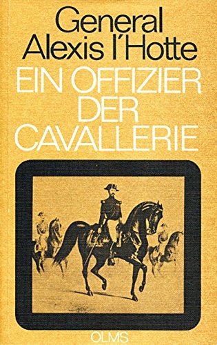 Ein Offizier der Cavallerie (Documenta Hippologica) Politics & History