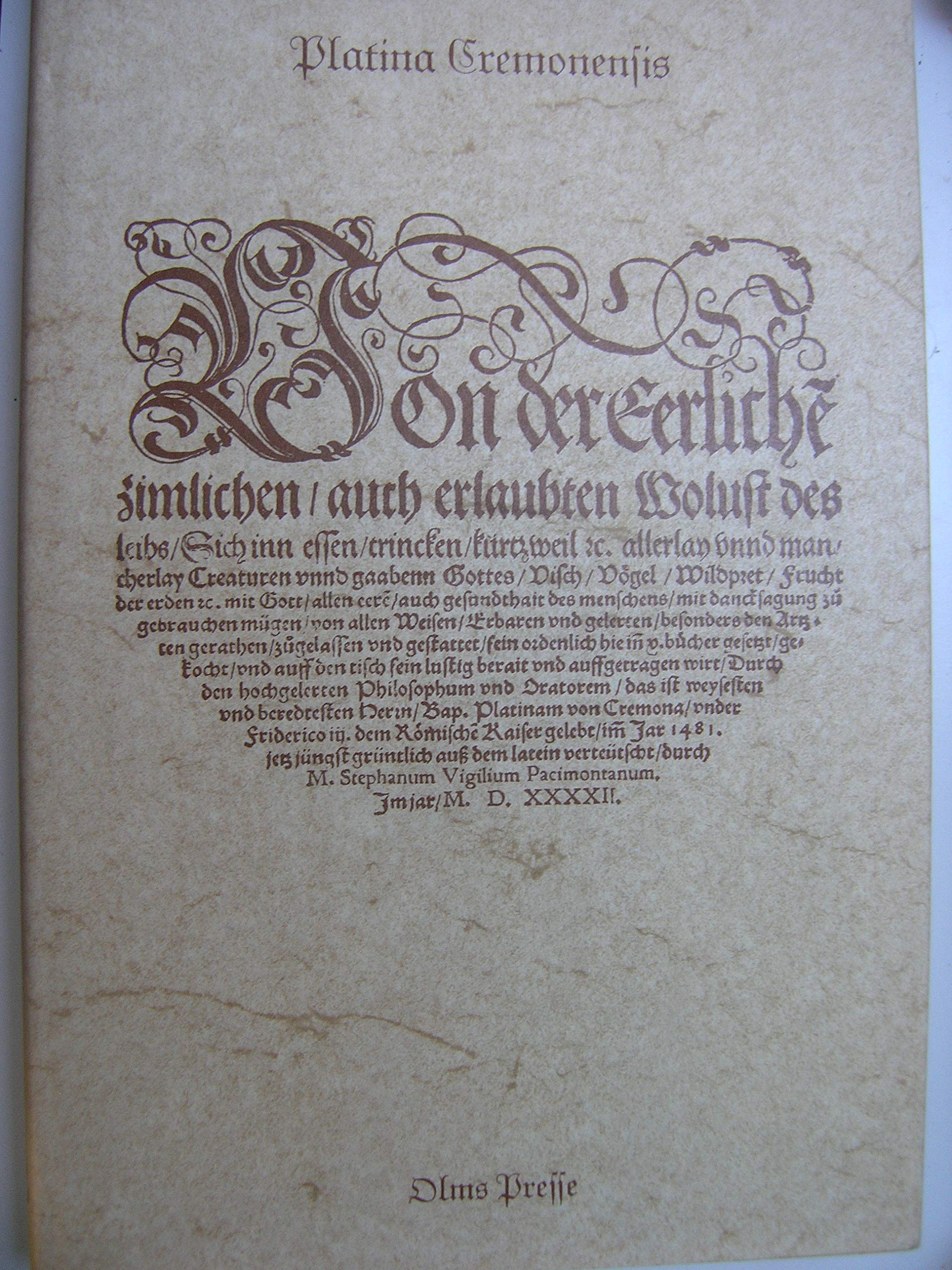 Platina Cremonensis: Von der Eerlichen zimlichen, auch erlaubten Wolust des leibs... book