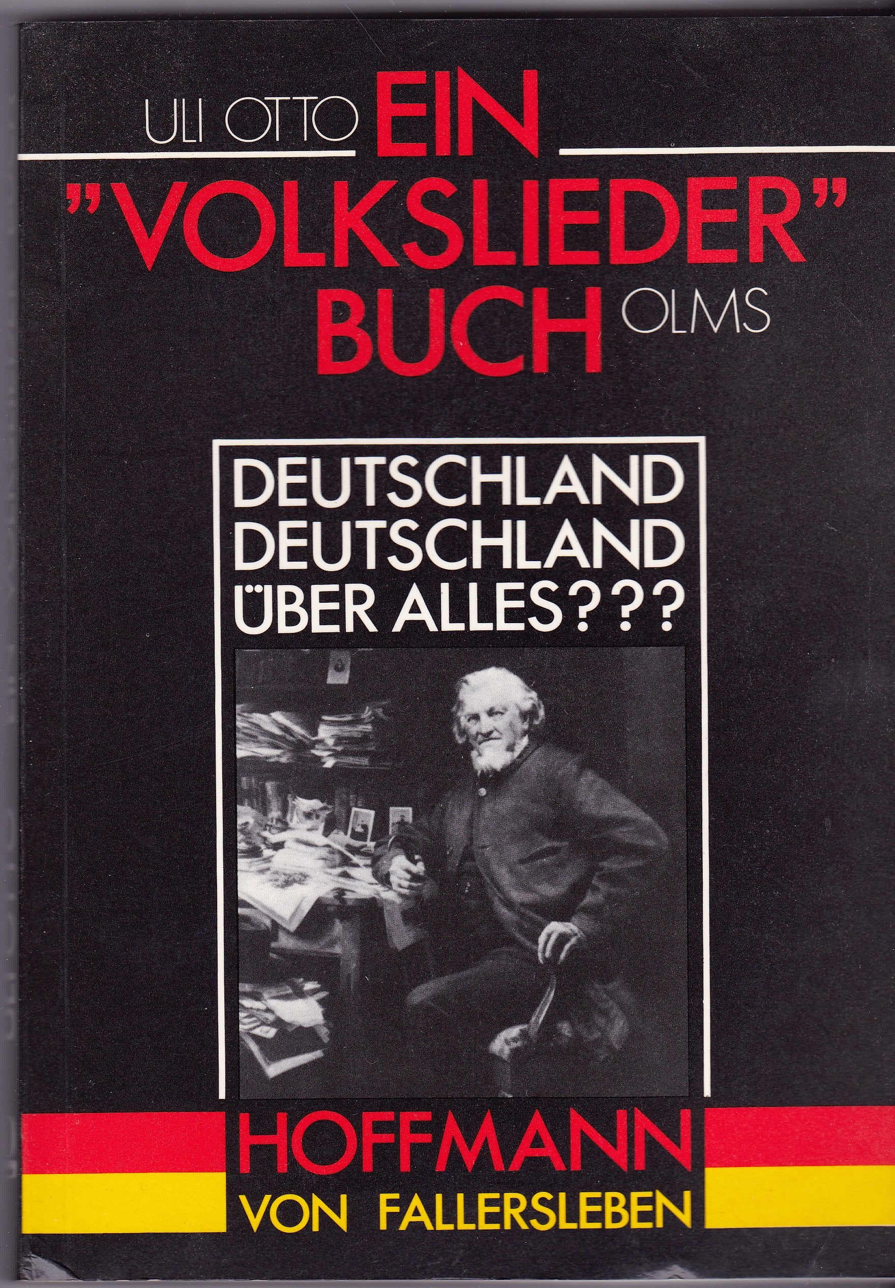 Ein Volksliederbuch: Deutschland, Deutschland über alles??? (Olms Presse) Arts & Music
