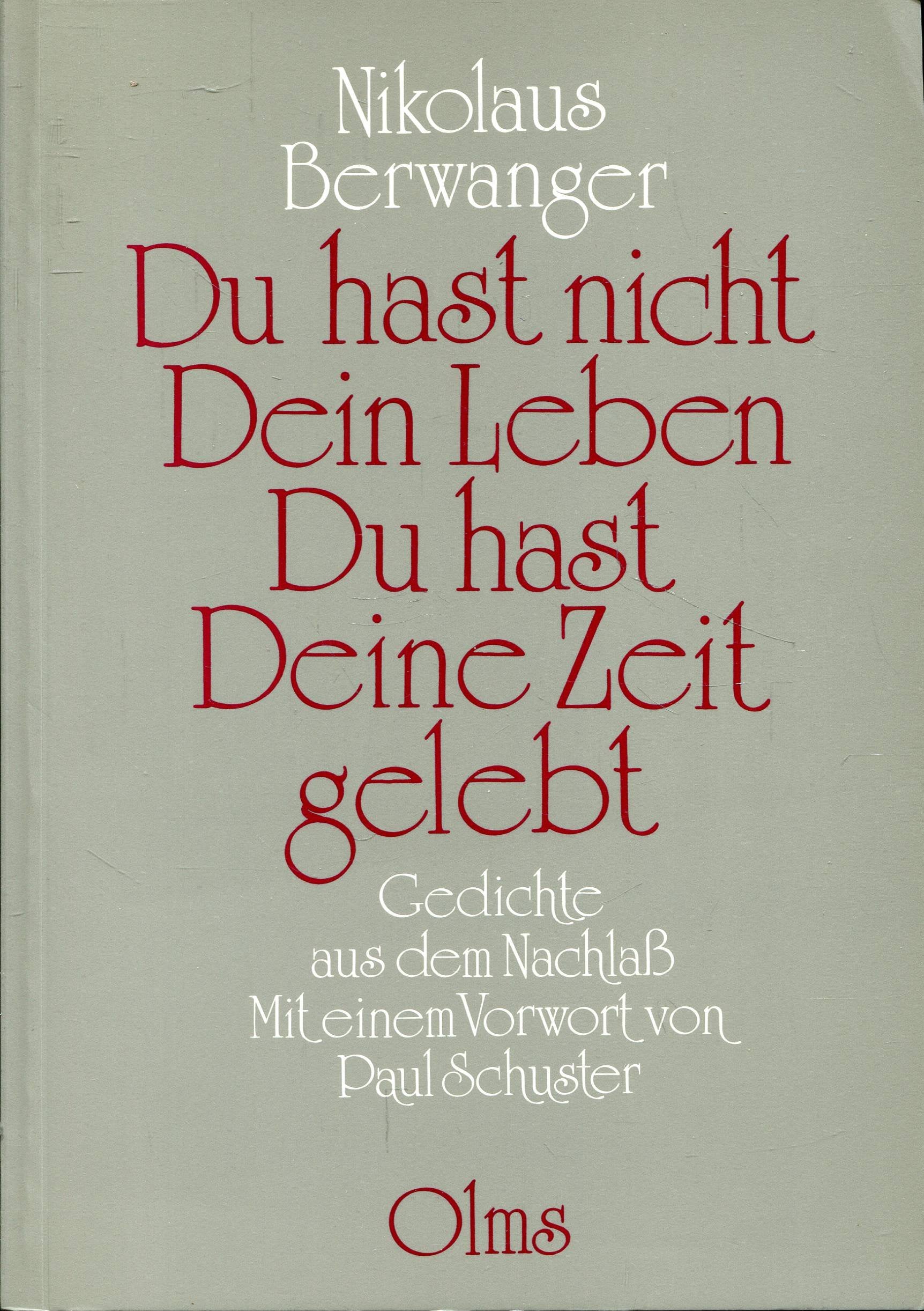 Du hast nicht Dein Leben, Du hast Deine Zeit gelebt: Gedichte aus dem Nachlass (Auslandsdeutsche Literatur der Gegenwart) Books
