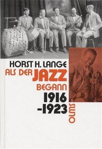 Als der Jazz begann 1916 - 1923 Arts & Music