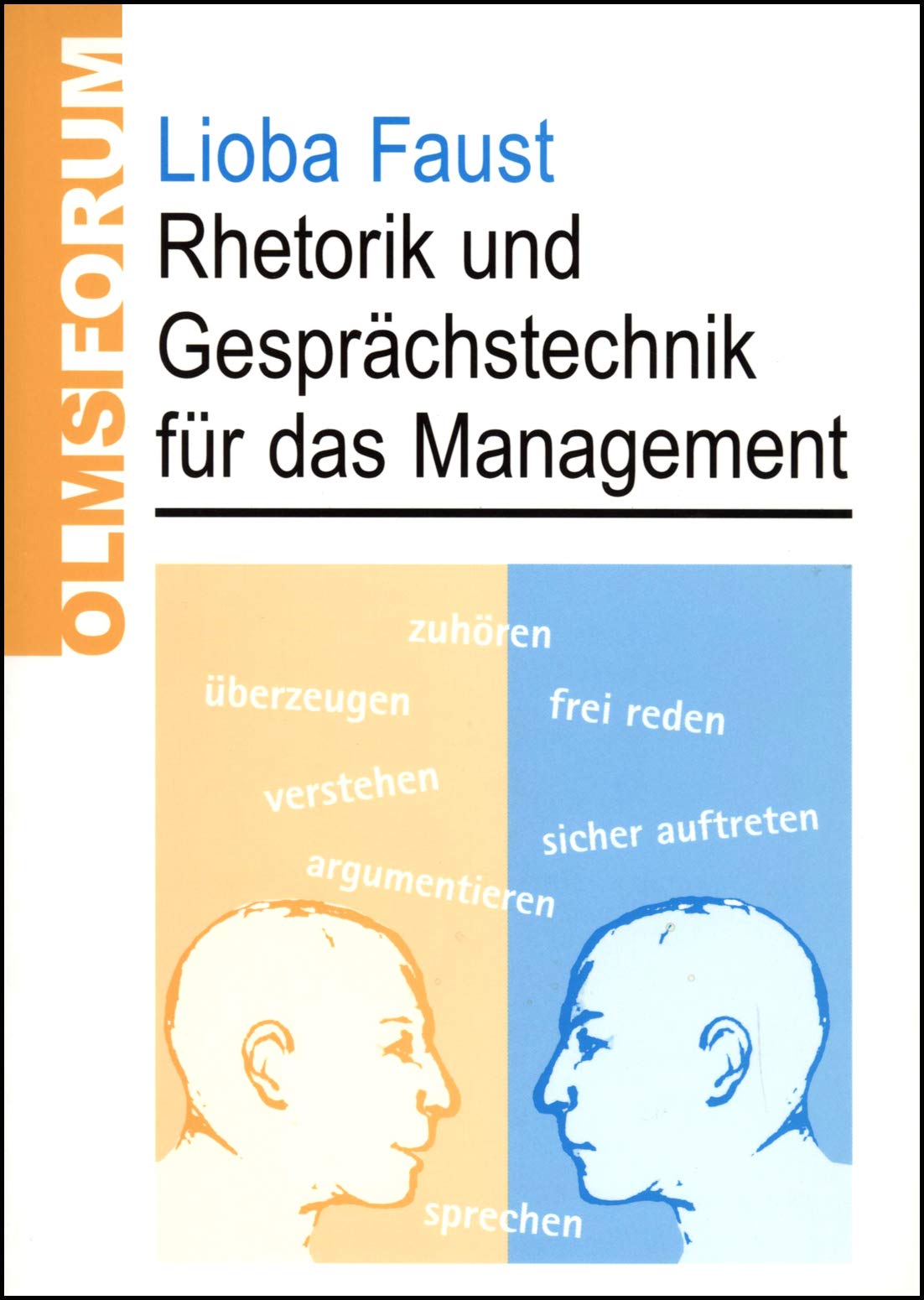 Rhetorik und Gesprächstechnik für das Management Law
