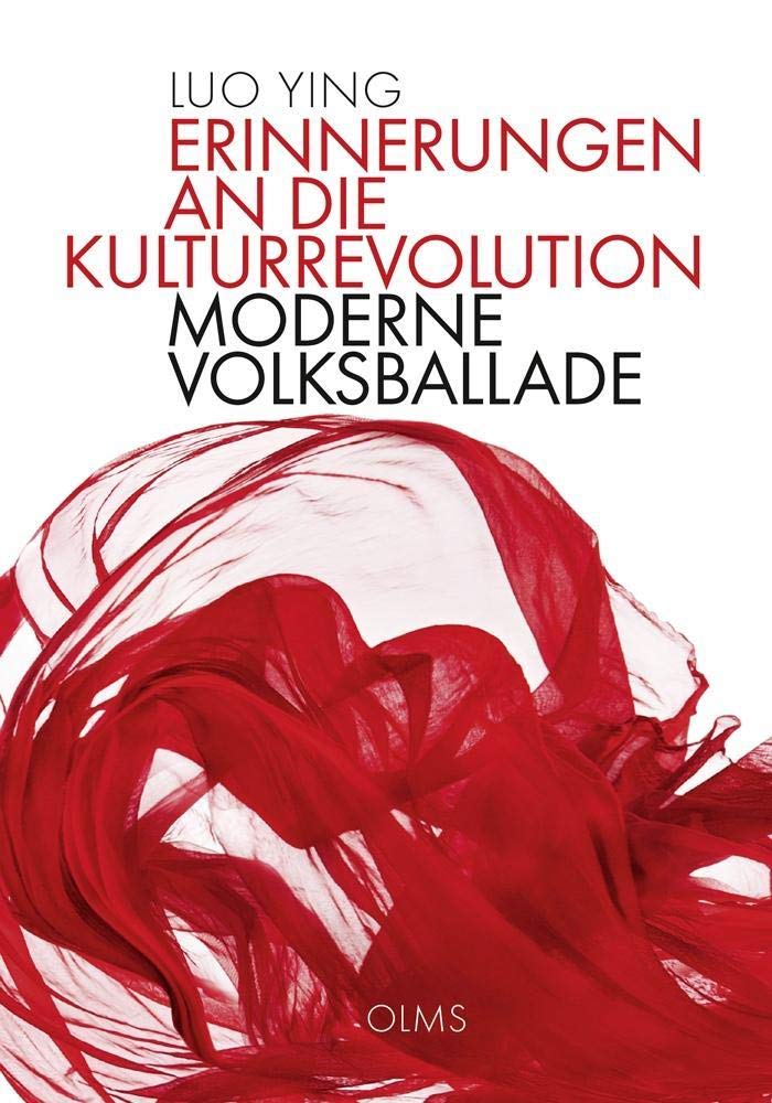 Erinnerungen an die Kulturrevolution: Moderne Volksballade. Poetry