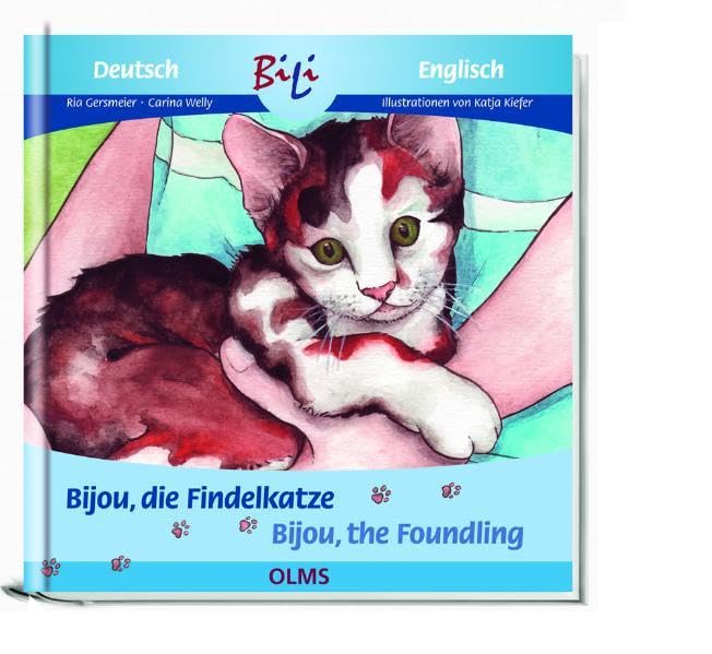 Bijou, die Findelkatze/Bijou the Foundling: Deutsch-Englische Ausgabe (Kollektion Olms junior) Foreign Languages ​​& Dictionaries