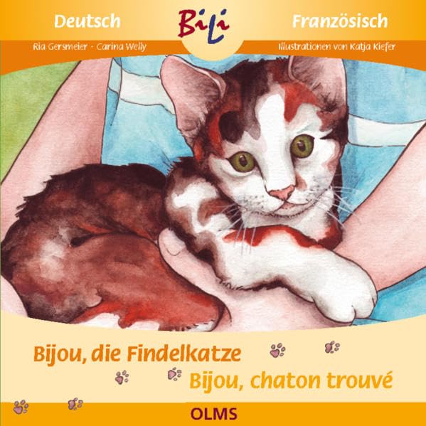 Bijou, die Findelkatze/Bijou, la petite chatte trouvée: Deutsch-französische Ausgabe. (BiLi - Zweisprachige Sachgeschichten für Kinder) Foreign Languages ​​& Dictionaries