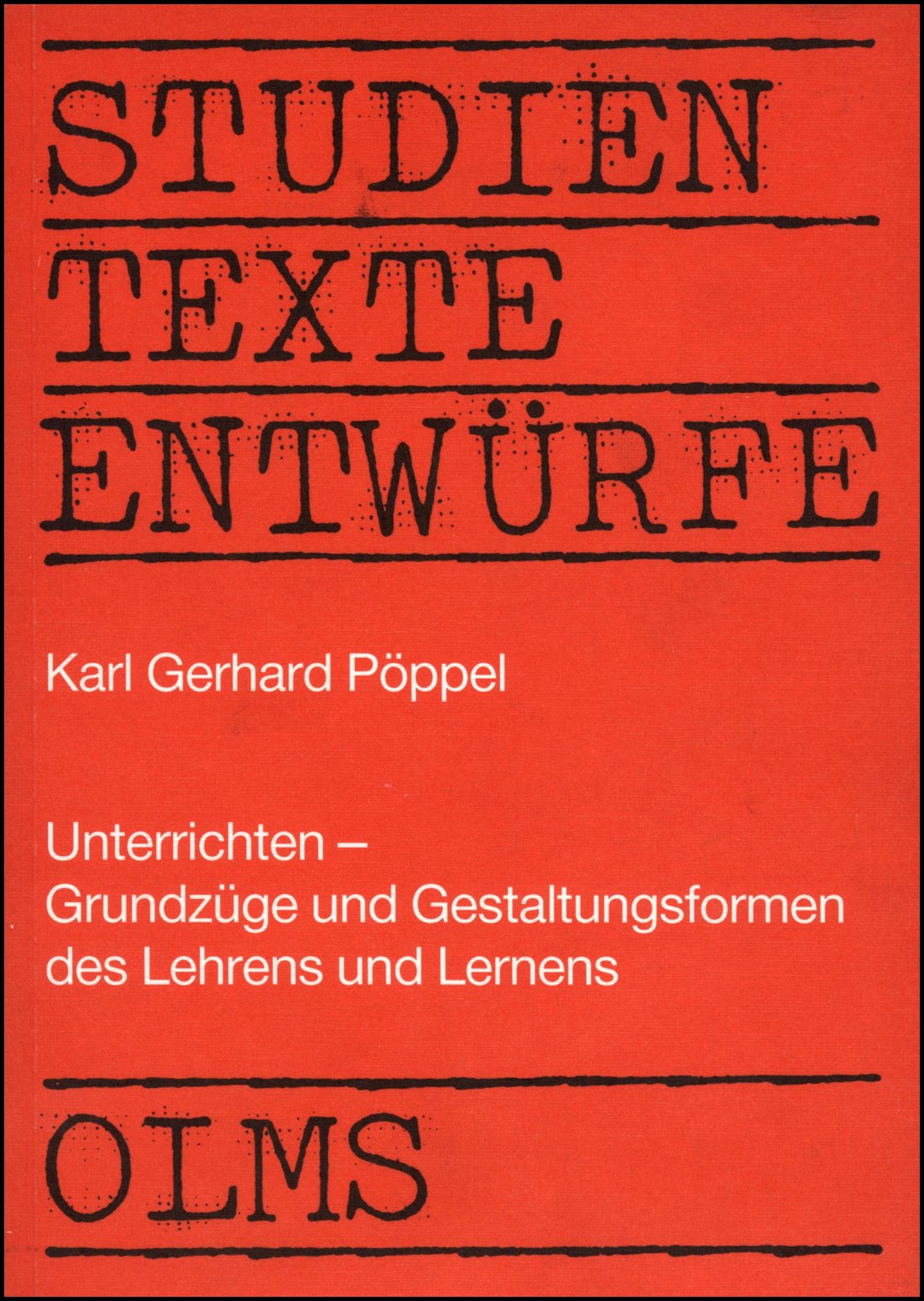 Unterrichten: Grundzüge und Gestaltungsformen des Lehrens und Lernens (Hildesheimer Beiträge zu den Erziehungs- und Sozialwissenschaften) Education & Training