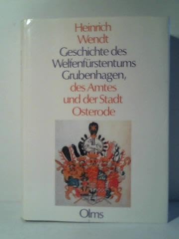 Geschichte des Welfenfürstentums Grubenhagen, des Amtes und der Stadt Osterode Politics & History