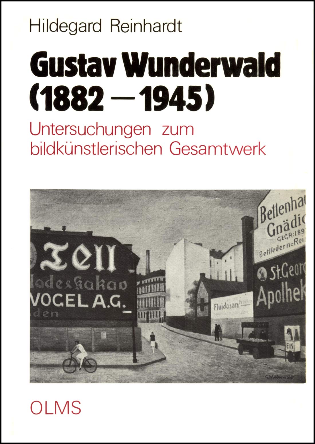 Gustav Wunderwald (1882-1945): Untersuchungen zum bildkünstlerischen Gesamtwerk (Studien zur Kunstgeschichte) Film, Art & Culture