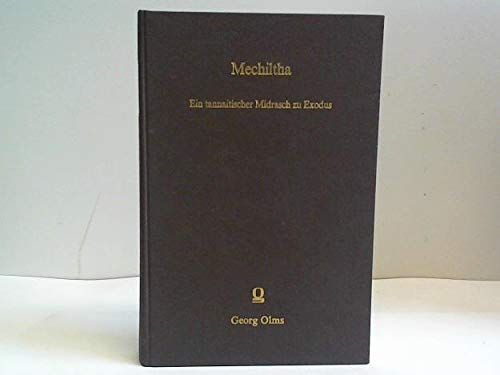 Mechiltha: Ein tannaitischer Midrasch zu Exodus Religion & Esotericism