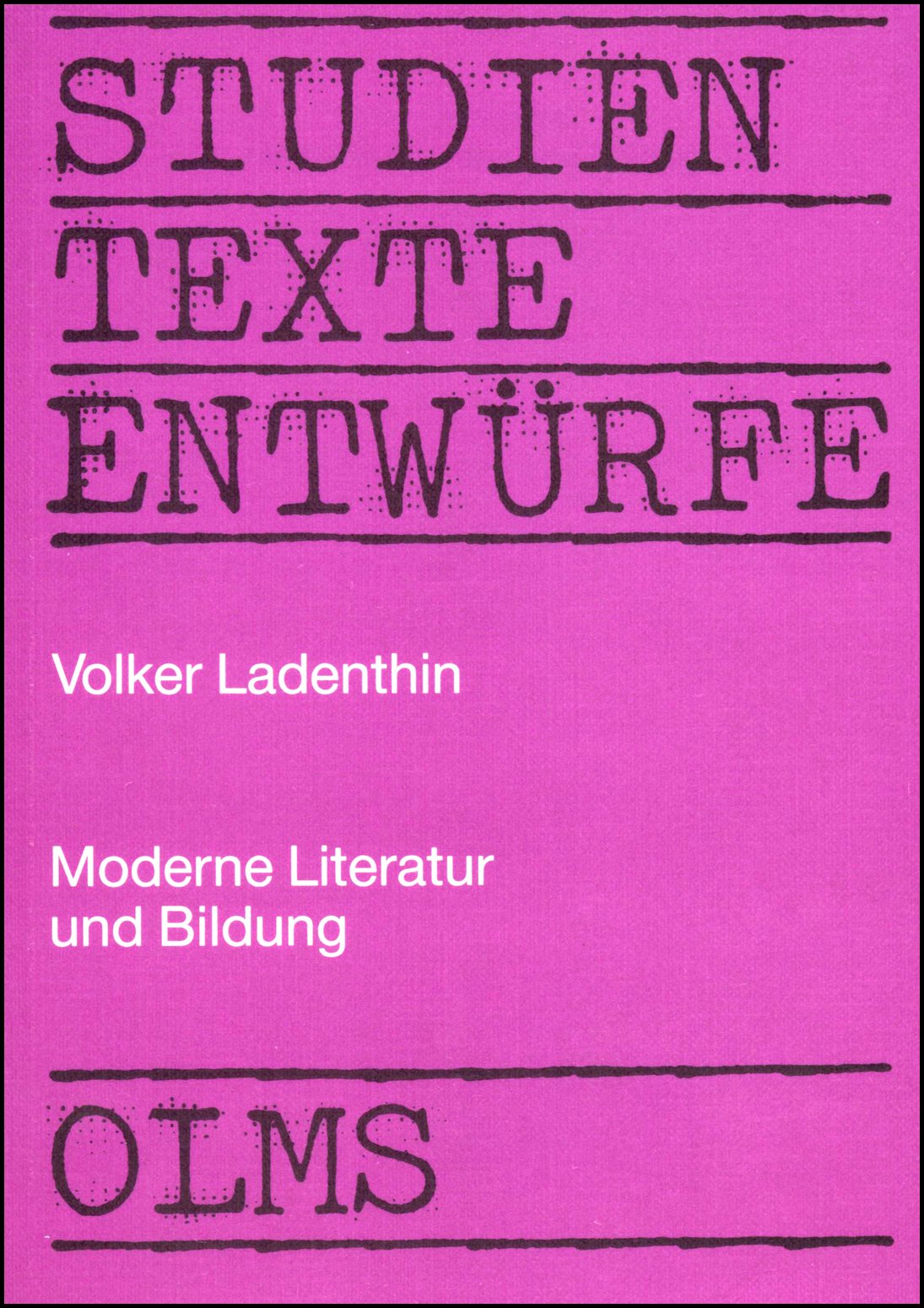 Moderne Literatur und Bildung: Zur Bestimmung des spezifischen Bildungsbeitrages moderner Literatur (Hildesheimer Beiträge zu den Erziehungs- und Sozialwissenschaften) Books