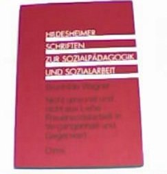 Nicht umsonst und nicht aus Liebe - Frauensozialarbeit in Vergangenheit und Gegenwart (Hildesheimer Schriften zur Sozialpädagogik und Sozialarbeit) Books