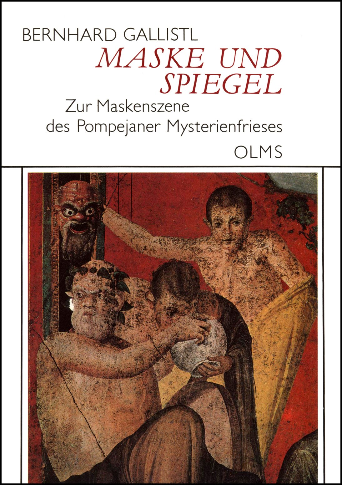 Maske und Spiegel: Zur Maskenszene des Pompejaner Mysterienfrieses (Studien zur Kunstgeschichte) Film, Art & Culture