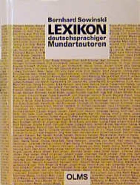 Lexikon deutschsprachiger Mundartautoren. Alphabetisches Verzeichnis und regionale Register Contemporary literature