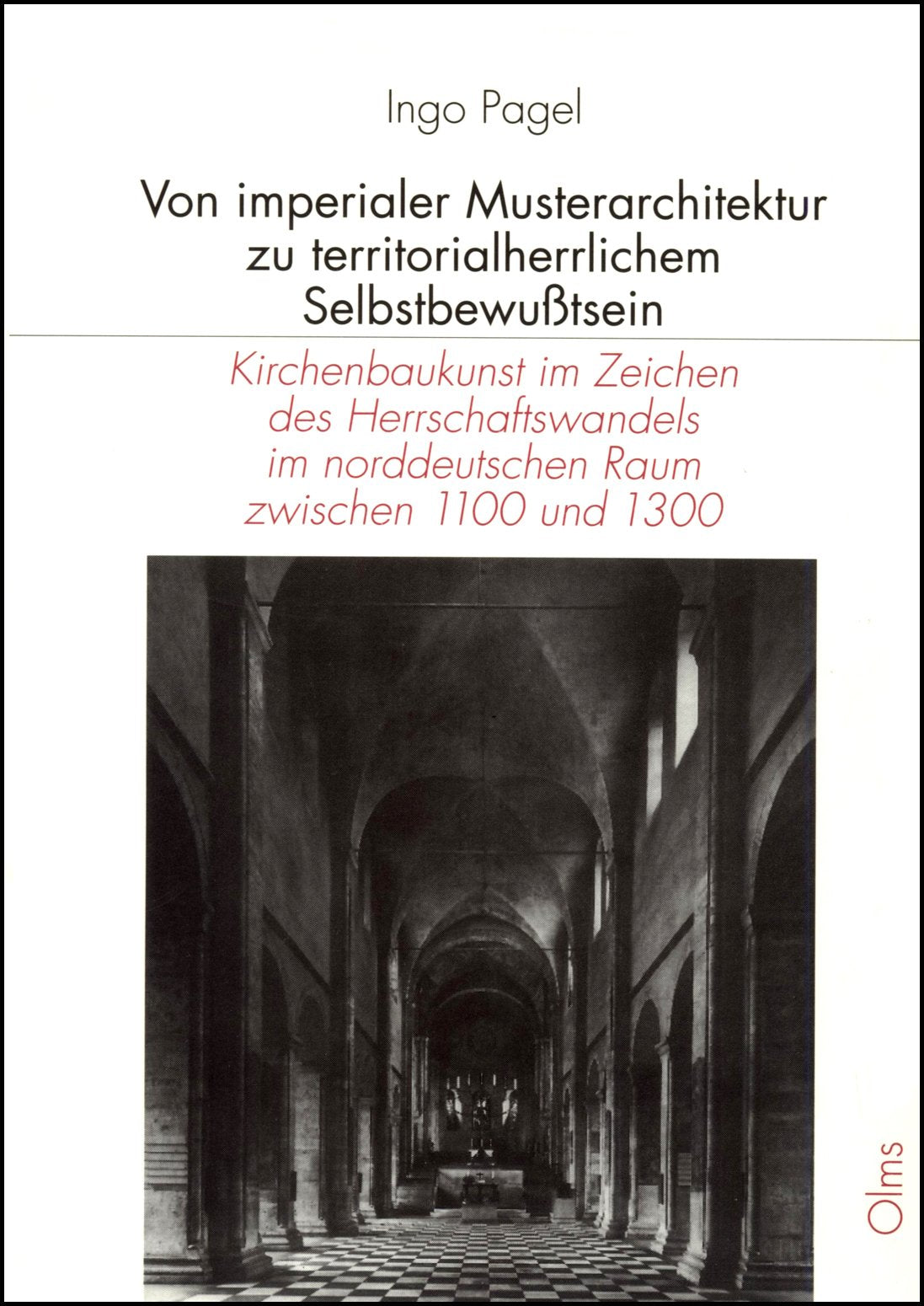 Von imperialer Musterarchitektur zu territorialherrlichem Selbstbewusstsein: Kirchenbaukunst im Zeichen des Herrschaftswandels im norddeutschen Raum ... 1100 und 1300 (Studien zur Kunstgeschichte) Film, Art & Culture