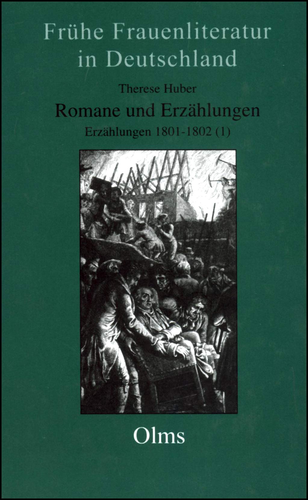 Romane und Erzählungen / Erzählungen: Erste und Zweite Sammlung (Frühe Frauenliteratur in Deutschland) Classics