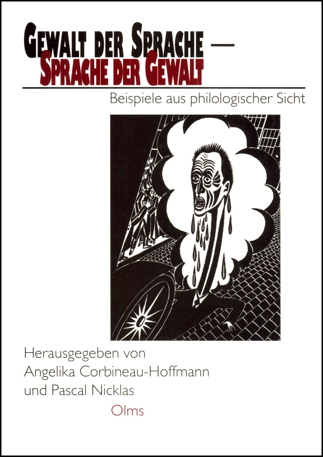 Gewalt der Sprache - Sprache der Gewalt: Beispiele aus philologischer Sicht Psychology